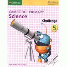 Cambridge Primary Science Challenge 5 Cambridge Primary Science Challenge 5