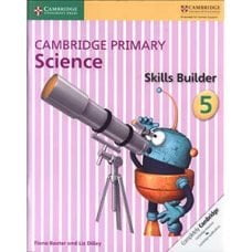 Cambridge Primary Science Skills Builder 5 Cambridge Primary Science Skills Builder