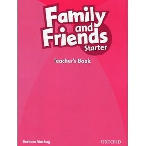 Family and Friends Starter Teacher's Book Family and Friends Starter Teacher's Book
