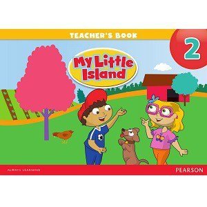My Little Island 2 Teacher's Book My Little Island 2 Teacher Book