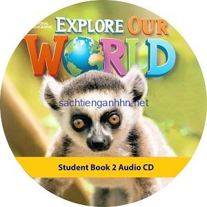 Explore Our World 2 Student Book Audio CD
