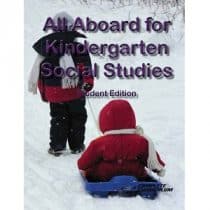 All Aboard for Kindergarten Social Studies Student Edition