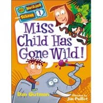 Dan Gutman - My Weirder School (6 items) Dan Gutman My Weirder School - Miss Child Has Gone Wild