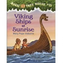 Magic Tree House - Mary Pope Osborne (#11-20) Mary Pope Osborne- Magic Tree House 15, Viking Ships at Sunrise