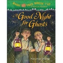 Magic Tree House - Mary Pope Osborne (#41-48) Mary Pope Osborne- Magic Tree House 42, A Good Night For Ghosts
