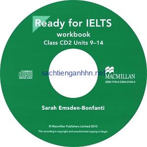 Ready for IELTS Workbook Class CD2 Unit 9-14 Ready for IELTS Workbook Class CD2 Unit 9-14