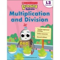 Scholastic Learning Express Mathematics (6 items) Scholastic Learning Express Mathematics Multiplication and Division L3
