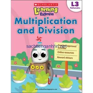 Scholastic Learning Express Mathematics (6 items) 1 Scholastic Learning Express Mathematics Multiplication and Division L3