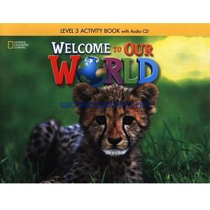 Welcome to Our World 3 Activity Book Welcome to Our World 3 Activity Book