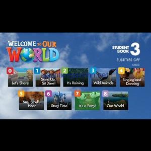Welcome to Our World 3 Student Video 7 Welcome to Our World 3 Student Video
