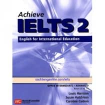 Achieve IELTS 2 Teacher's Book Upper-Intermediate Advanced Band 5.5 - 7.5 Achieve IELTS 2 Teacher's Book Upper-Intermediate Advanced Band 5.5 to 7.5