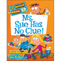 Dan Gutman My Weirder School - Ms Sue Has No Clue