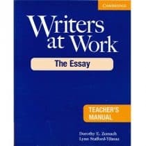 Writers at Work - The Essay Teacher's Manual Writers at Work - The Essay Teacher's Manual