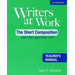 Writers at Work - The Short Composition Teacher's Manual