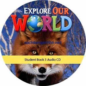 Explore Our World 3 Student Book Audio CD 9 Explore Our World 3 Student Book Audio CD