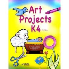Art Projects K4 3rd Edition Abeka Art Series Grade K4 Art Projects K4 3rd Edition Abeka Art Series Grade K4