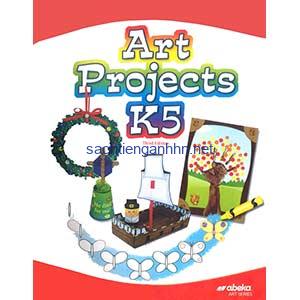 Art Projects K5 3rd Edition Abeka Art Series Grade K5