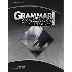 Grammar & Composition Quizzes Tests Teacher Key 6th Edition Abeka Language Art Series