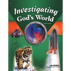 Investigating God's World 5 4th Edition Abeka Science Health Series Investigating God's World 5 4th Edition Abeka Science Health Series
