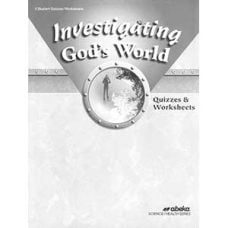 Investigating God's World 5 Quizzes & Worksheets 4th Edition
