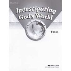 Investigating God's World 5 Tests 4th Edition Abeka Science Health Series Investigating God's World 5 Tests 4th Edition Abeka Science Health Series