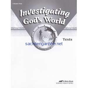 Investigating God's World 5 Tests 4th Edition Abeka Science Health Series