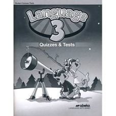 Language 3 Quizzes & Tests - Abeka Grade 3 5th Edition Language Arts Series Language 3 Quizzes & Tests - Abeka Grade 3 5th Edition Language Arts Series