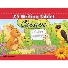 K5 Writing Tablet Cursive Second Edition A beka Book K5 Writing Tablet Cursive Second Edition A beka Book
