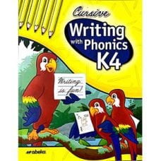 Writing with Phonics K4 Cursive Abeka Book Writing with Phonics K4 Cursive Abeka Book
