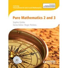 Cambridge International AS and A Level Mathematics Pure Mathematics 2 and 3