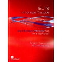 IELTS Language Practice: English Grammar and Vocabulary IELTS Language Practice: English Grammar and Vocabulary - Macmillan