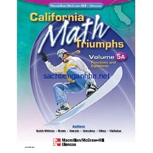 California Math Triumphs Functions and Equations, Volume 5A 13 California Math Triumphs Functions and Equations, Volume 5A
