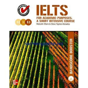 IELTS for Academic Purposes A Short Intensive Course Bandscore Booster IELTS for Academic Purposes A Short Intensive Course Bandscore Booster