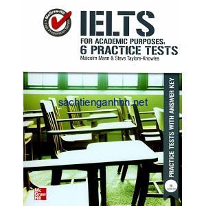 IELTS for Academic Purposes with 6 Practice Tests