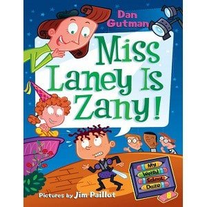 Dan Gutman My Weird School Daze - Miss Laney Is Zany