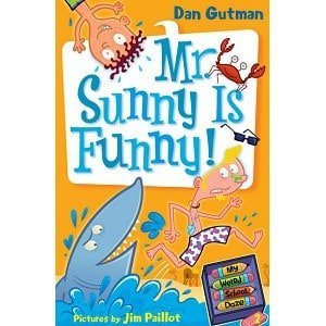 Dan Gutman My Weird School Daze - Mr. Sunny is Funny Dan Gutman My Weird School Daze - Mr. Sunny is Funny