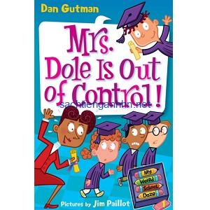 Dan Gutman My Weird School Daze - Mrs. Dole is Out of Control