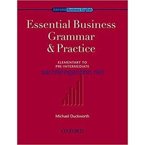 Essential Business Grammar and Practice Elementary to Pre-Intermediate 10 Essential Business Grammar and Practice Elementary to Pre-Intermediate