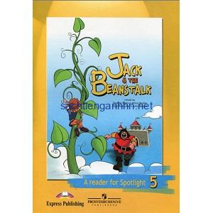 Jack and the Beanstalk - A Reader for Spotlight 5 Jack and the Beanstalk - A Reader for Spotlight 5