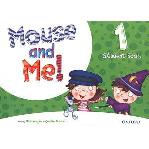 Mouse and Me! 1 Student Book