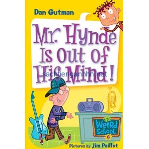 Mr. Hynde Is Out of His Mind! - Dan Gutman My Weird School