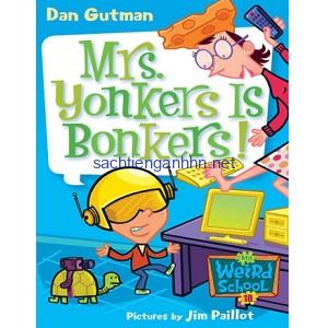 Mrs Yonkers Is Bonkers - Dan Gutman My Weird School