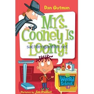 Mrs. Cooney Is Loony! - Dan Gutman My Weird School Mrs. Cooney Is Loony! - Dan Gutman My Weird School