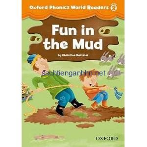 Oxford Phonics World Readers Level 2 Fun in the Mud Oxford Phonics World Readers Level 2 Fun in the Mud