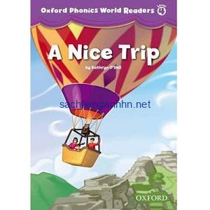 Oxford Phonics World Readers Level 4 A Nice Trip Oxford Phonics World Readers Level 4 A Nice Trip