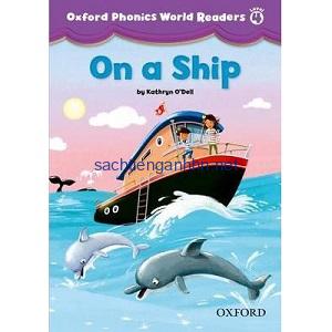 Oxford Phonics World Readers Level 4 On a Ship Oxford Phonics World Readers Level 4 On a Ship