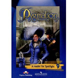 Pygmalion - A Reader for Spotlight 9