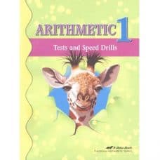 Arithmetic 1 Tests and Speed Drills: Abeka Traditional Arithmetic Series
