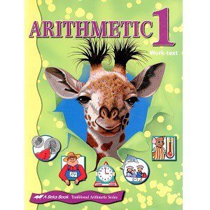 Arithmetic 1 Work-text - Abeka Traditional Arithmetic Series 8 Arithmetic 1 Work-text Abeka