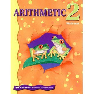 Arithmetic 2 Work-text - Abeka Traditional